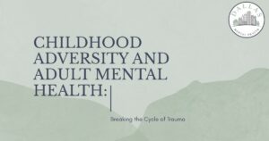 Title slide:'Childhood Adversity and Adult Mental Health: Breaking the Cycle of Trauma' with Dallas Mental Health logo in the corner.