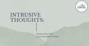 Banner promoting mental health content:'Intrusive Thoughts:' with subtitle 'Breaking Free From Unwanted Mental Patterns' and a Dallas Mental Health logo in the top-right corner.