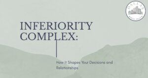 Slide with title 'Inferiority Complex' and subtitle 'How It Shapes Your Decisions and Relationships' on a pale green abstract background, Dallas Mental Health logo in the corner.