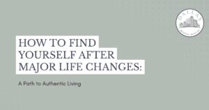 Title slide:'How to Find Yourself After Major Life Changes: A Path to Authentic Living' on a pale green gradient background with a Dallas Mental Health logo in the top-right corner.